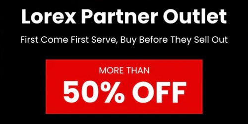 A promotional banner for the Lorex Partner Outlet announces limited-time deals with "More Than 50% Off" in bold white and red text. The ad urges customers to buy before products sell out.